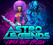 Astro Legends: Lyra and Erion